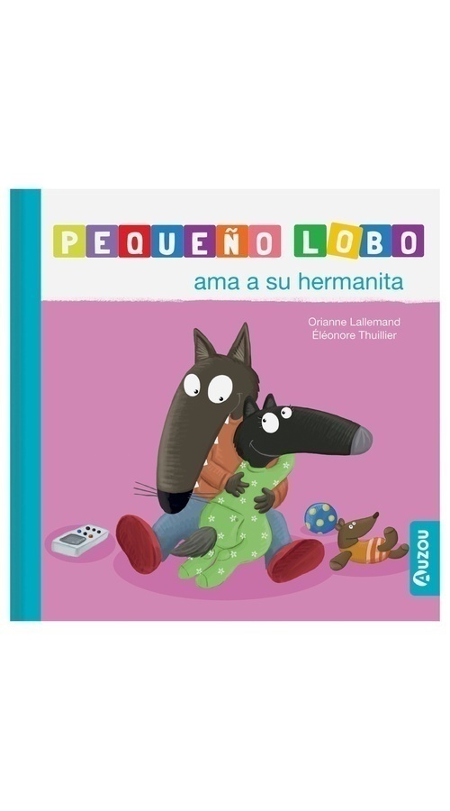 PEQUEÑO LOBO: AMA A SU HERMANA